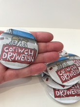 Load image into Gallery viewer, Badge &quot;Cofiwch Dryweryn&quot;
